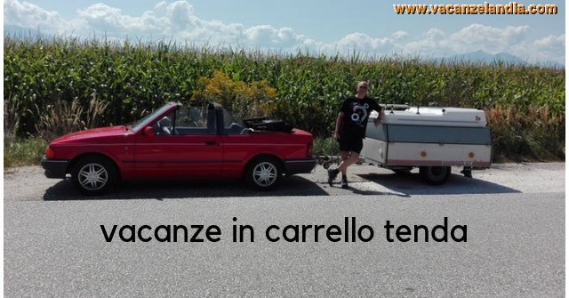 vacanze in carrello tenda ok