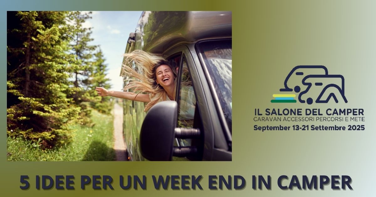 5 IDEE PER UN WEEK END IN CAMPER