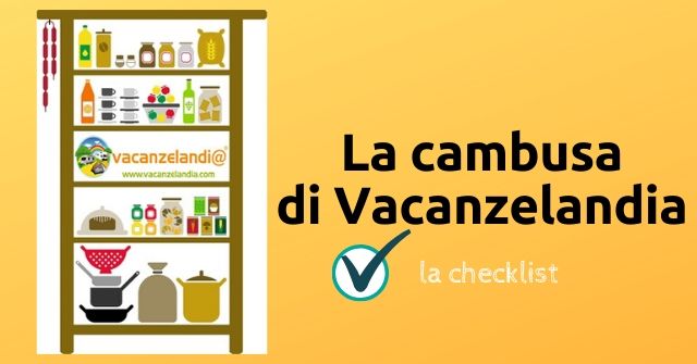 cambusa vacanzelandia checklist