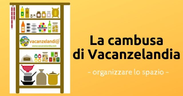 cambusa vacanzelandia spazio