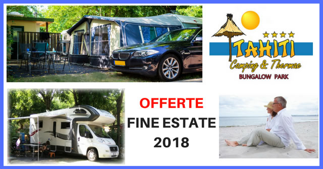 camping tahiti offerte fine estate 2018