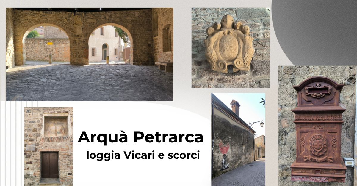 arqua petrarca loggia vicari scorci