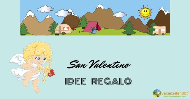 San Valentino idee regalo