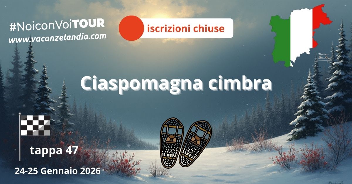 tappa47 ciaspomagna cimbra iscrizioni chiuse