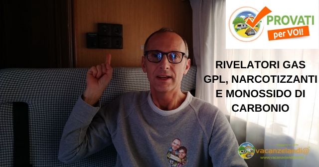 Rivelatori gas gpl narcotizzanti e monossido di carboniocamper caravan