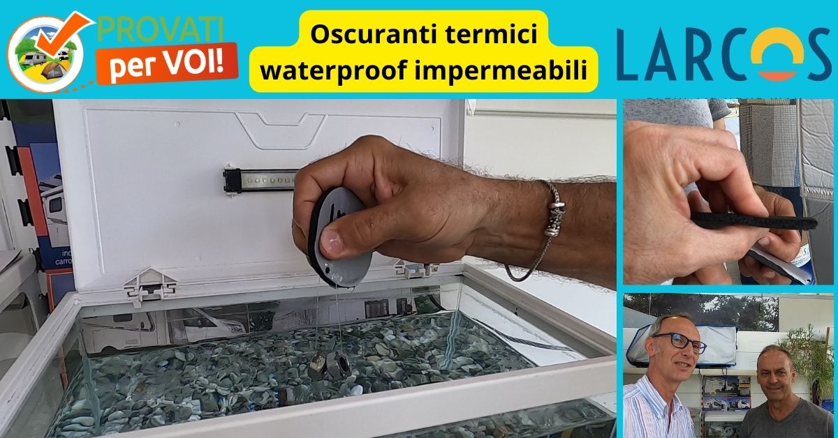 Oscuranti termici camper waterproof impermeabili larcos 1