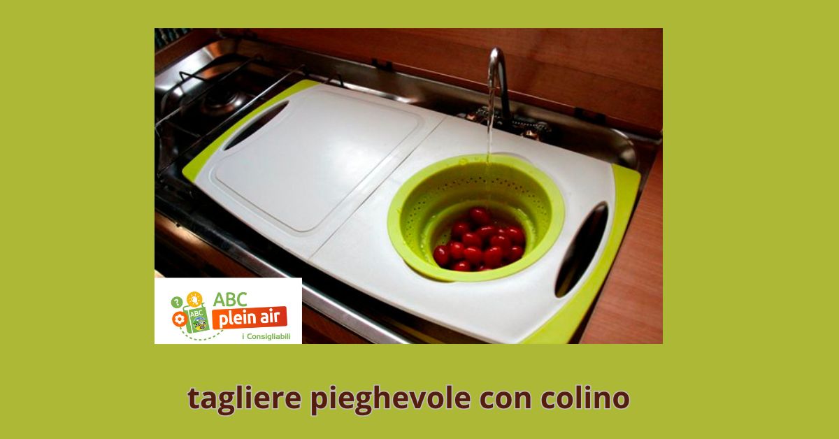 tagliere pieghevole con colino